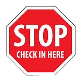 Security Stop Sign - Stop Check In Here