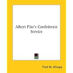 Albert Pike's Confederate Service book cover