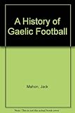 A history of Gaelic football