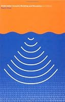 Underwater Acoustics Modelling and Simulation: Principles, Techniques and Applications