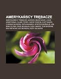Ameryka Scy Tr Bacze: Ameryka Scy Tr Bacze Jazzowi, Miles Davis, Louis Armstrong, Clark Terry, Harry Edison, Chet Baker, Charlie Shavers