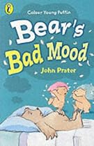 Bear's Bad Mood (Colour young Puffins)