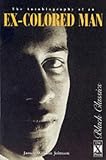 Autobiography of an Ex-Colored Man, The