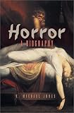 Review Spence Publishing Company  / Horror: A Biography