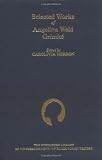 Selected Works of Angelina Weld Grimkï¿1/2 (Schomburg Library of Nineteenth-Century Black Women Writers)