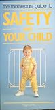 The Mothercare guide to safety and your child