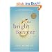 The Bright Forever: A Novel