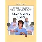 Managing Pain: (Health and Healing the Natural Way) (Health and Healing the Natural Way) by  Robert Dolezal