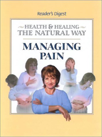 Managing Pain: (Health  &  Healing the Natural Way) (Health and Healing the Natural Way)