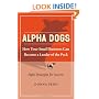 Alpha Dogs: How Your Small Business can become a Leader of the Pack