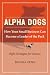 Alpha Dogs: How Your Small Business can become a Leader of the Pack