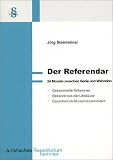 Der Referendar - 24 Monate zwischen Genie und Wahnsinn. - J&ouml;rg Steinleitner
