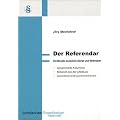 Der Referendar. 24 Monate zwischen Genie und Wahnsinn.
