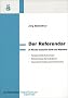 Der Referendar. 24 Monate zwischen Genie und Wahnsinn.