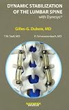 Dynamic Stabilisation of the Lumbar Spine with Dynesys