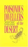 Poisonous Dwellers of the Desert: Description, Habitat, Prevention, Treatment