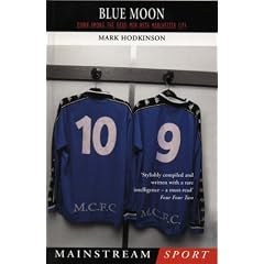 Blue Moon: Down Among the Dead Men with Manchester City (Mainstream Sport)