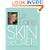 Skin Secrets: How to Have Naturally Healthy Beautiful Skin