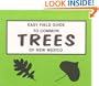 Easy Field Guide to Common Trees of New Mexico (Easy Field Guides)