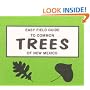 Easy Field Guide to Common Trees of New Mexico (Easy Field Guides)