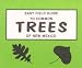 Easy Field Guide to Common Trees of New Mexico (Easy Field Guides)