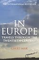 In Europe: Travels Through the Twentieth Century