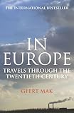 In Europe : travels through the twentieth century