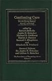 Continuing Care: For the Dying Patient, Family and Staff (The Foundation of Thanatology Series)