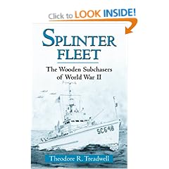 Splinter Fleet: The Wooden Subchasers of World War II