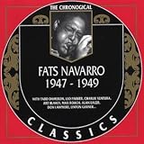 Revue Fats Navarro  / 1947-1949