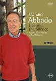 Claudio Abbado - Hearing The Silence [DVD] [2005]