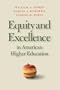 Equity and Excellence in American Higher Education (Thomas Jefferson Foundation Distinguished Lecture Series)