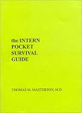 Intern Pocket Survival Guide (INTERN POCKET SURVIVAL GUIDE SERIES)