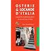 Osterie & Locande d'Italia: A Guide to Traditional Places to Eat and Stay in Italy