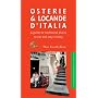 Osterie & Locande D'Italia: A Guide to Traditional Places to Eat and Stay in Italy
