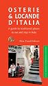 Osterie & Locande d'Italia: A Guide to Traditional Places to Eat and Stay in Italy