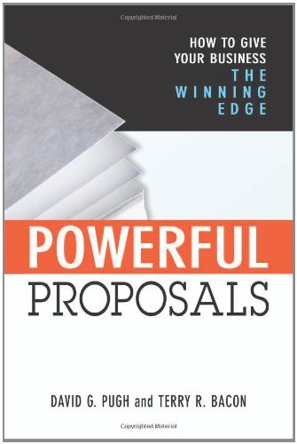 Powerful Proposals: How to Give Your Business the Winning Edge