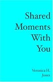 Shared Moments With You