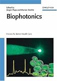 Biophotonics: Visions for Better Health Care