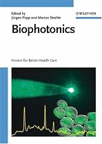 Biophotonics: Visions for Better Health Care