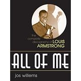 All of Me: The Complete Discography of Louis Armstrong (Studies in Jazz) ~ Jos Willems
