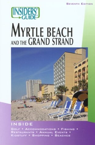 Insiders Guide to Myrtle Grand Strand