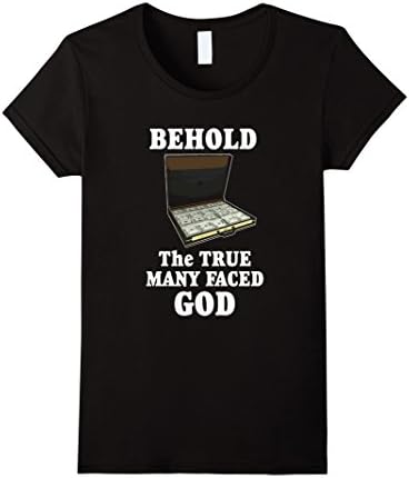 Women's T-Shirt Men Women Kid Behold True Many Faced God Money Medium Black