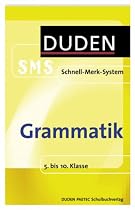 Grammatik. Duden SMS: 5. bis 10. Klasse