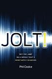 Jolt!: Get the Jump on a World That's Constantly Changing