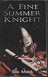 A fine summer knight