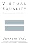 Virtual Equality: The Mainstreaming of Gay and Lesbian Liberation