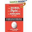 The Dord, the Diglot, and an Avocado or Two: The Hidden Lives and Strange Origins of Common and Not-So-Common Words by  Anu Garg