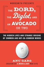 The Dord, the Diglot, and a Therblig or Two: The Hidden Lives and Strange Origins of Words