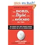 The Dord, the Diglot, and an Avocado or Two: The Hidden Lives and Strange Origins of Common and Not-So-Common Words
